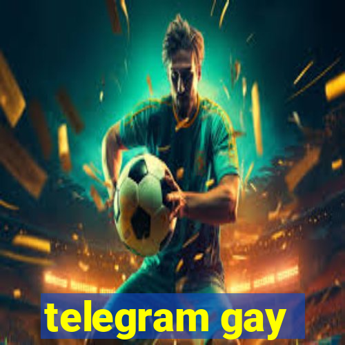 telegram gay